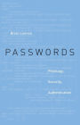 Passwords: Philology, Security, Authentication
