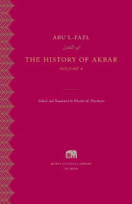 Title: The History of Akbar, Volume 6, Author: Abu'l-Fazl