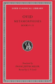 Title: Metamorphoses, Volume II: Books 9-15, Author: Ovid