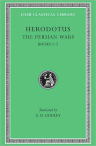 Title: The Persian Wars, Volume I: Books 1-2, Author: Herodotus