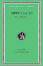 Hippocrates, Volume III: On Wounds in the Head. In the Surgery. On Fractures. On Joints. Mochlicon