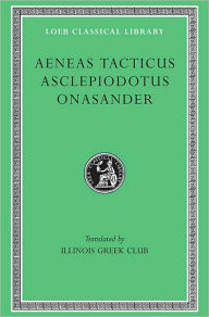 Title: Aeneas Tacticus. Asclepiodotus. Onasander, Author: Aeneas Tacticus
