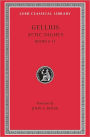 Attic Nights, Volume II: Books 6-13 (Loeb Classical Library)
