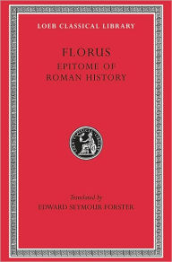 Title: Epitome of Roman History, Author: Florus