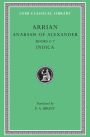 Anabasis of Alexander, Volume II: Books 5-7. Indica
