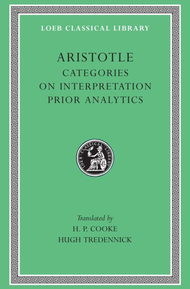 Categories. On Interpretation. Prior Analytics