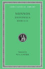 Dionysiaca, Volume II: Books 16-35