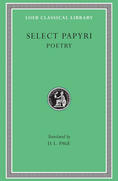 Select Papyri, Volume III: Poetry