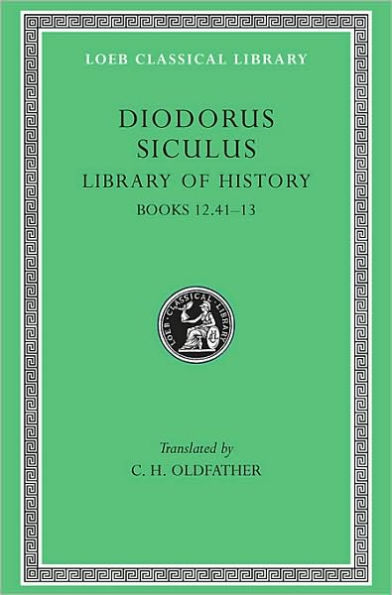 Library of History, Volume V: Books 12.41-13