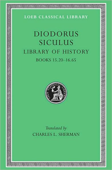 Library of History, Volume VII: Books 15.20-16.65