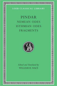 Title: Nemean Odes. Isthmian Odes. Fragments, Author: Pindar