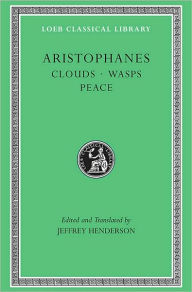 Title: Clouds. Wasps. Peace, Author: Aristophanes