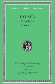 Title: Odyssey, Volume I: Books 1-12 / Edition 2, Author: Homer