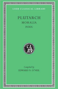 Title: Moralia, Volume XVI: Index, Author: Plutarch