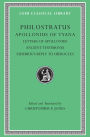 Apollonius of Tyana, Volume III: Letters of Apollonius. Ancient Testimonia. Eusebius's Reply to Hierocles