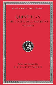 Title: The Lesser Declamations, Volume II, Author: Quintilian