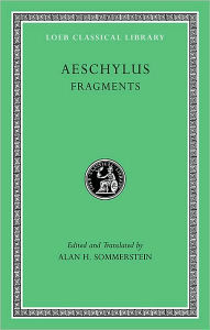 Title: Fragments, Author: Aeschylus