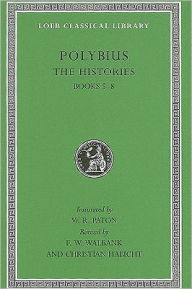 Title: The Histories, Volume III: Books 5-8 / Edition 2, Author: Polybius