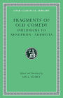 Fragments of Old Comedy, Volume III: Philonicus to Xenophon. Adespota