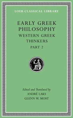 Early Greek Philosophy, Volume V: Western Greek Thinkers, Part 2