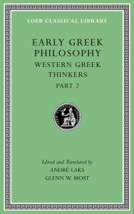 Title: Early Greek Philosophy, Volume V: Western Greek Thinkers, Part 2, Author: Harvard University Press