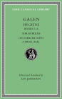 Hygiene, Volume II: Books 5-6. Thrasybulus. On Exercise with a Small Ball