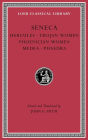 Tragedies, Volume I: Hercules. Trojan Women. Phoenician Women. Medea. Phaedra