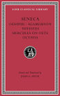 Tragedies, Volume II: Oedipus. Agamemnon. Thyestes. Hercules on Oeta. Octavia