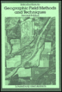 Introduction to Geographic Field Methods and Techniques / Edition 2