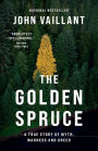 The Golden Spruce: A True Story of Myth, Madness, and Greed