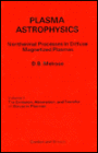 Plasma Astrophysics: Nonthermal Processes in Diffuse Magnetized Plasmas: The Emission, Absorption and Transfer of Waves in Plasmas