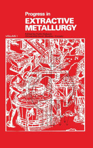 Title: Progress in Extractive Metallurgy: v. 1, Author: Fathi Habashi