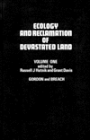 Ecology and Reclamation of Devastated Land