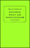 Industrial Policy and Institutionalism: Selected Essays