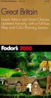 Fodor's Great Britain 2000 Expert Advice and Smart Choices, Updated Annually, with a Full-Size Map and Color Planning Section (Fodor's Gold Guides Series)
