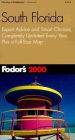 Fodor's South Florida 2000 Expert Advice and Smart Choices, Completely Updated Every Year, Plus a Full-Size Map (Fodor's Gold Guides Series)