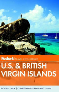 Fodor's U.S. & British Virgin Islands, 23rd Edition