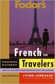 Fodor's French for Travelers Phrase Book (Fodor's Languages for Travelers Series)
