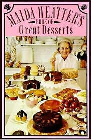 Maida Heatter's Book of Great Desserts
