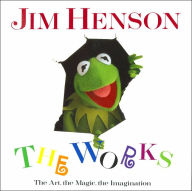 Title: Jim Henson: The Works: The Art, the Magic, the Imagination, Author: Christopher Finch