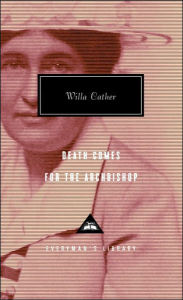 Title: Death Comes for the Archbishop: Introduction by A. S. Byatt, Author: Willa Cather
