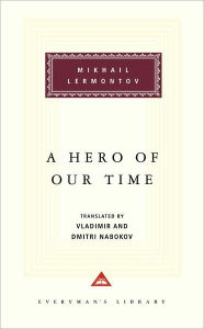 Title: A Hero of Our Time: Introduction by T. J. Binyon, Author: Mikhail Lermontov