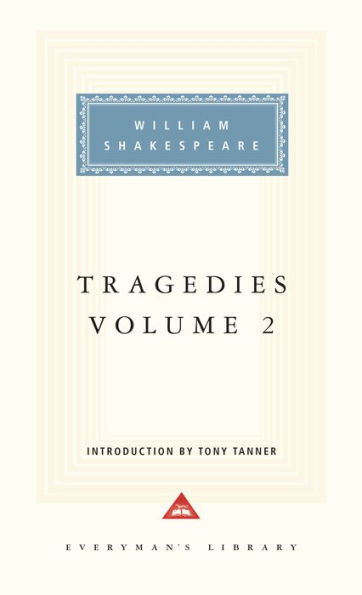 Tragedies, Volume 2: Introduction by Tony Tanner