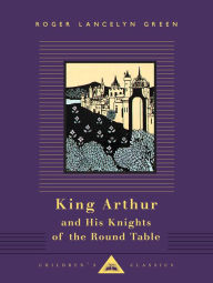 Title: King Arthur and His Knights of the Round Table: Illustrated by Aubrey Beardsley, Author: Roger Lancelyn Green