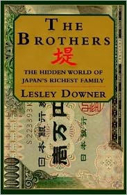 The Brothers: The Hidden World of Japan's Richest Family