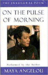 a literary analysis of on the pulse of morning by maya angelou a literary analysis of on the pulse of morning by maya angelou
