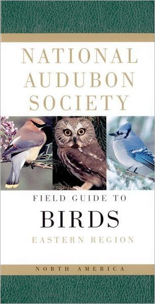 National Audubon Society Field Guide to North American Birds--E: Eastern  Region - Revised Edition by National Audubon Society, Hardcover