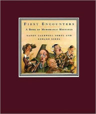 First Encounters: A Book of Memorable Meetings