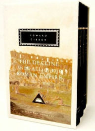 The Decline and Fall of the Roman Empire (Vol. 4,5,6) (Everyman's Library)