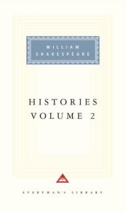 Title: Histories, vol. 2: Volume 2; Introduction by Tony Tanner, Author: William Shakespeare